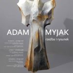 Adam Myjak – rzeźba i rysunek Adam Myjak – rzeźba i rysunek