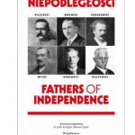 Ojcowie Niepodległości – wystawa plenerowa Ojcowie Niepodległości – wystawa plenerowa