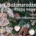 Bożonarodzeniowy Jarmark w Miasteczku Galicyjskim Bożonarodzeniowy Jarmark w Miasteczku Galicyjskim