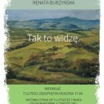 Wystawa malarstwa Renaty Burzyńskiej Wystawa malarstwa Renaty Burzyńskiej