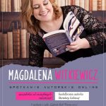 Magdalena Witkiewicz – spotkanie autorskie Magdalena Witkiewicz – spotkanie autorskie
