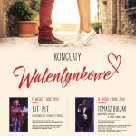 Koncerty Walentynkowe w MOK: BLE BLE oraz Tomasz Bulzak Koncerty Walentynkowe w MOK: BLE BLE oraz Tomasz Bulzak