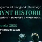 Zwierciadło świata – opowieść o mocy teatru – 17. edycja programu edukacyjnego-kulturalnego Labirynt Historii Zwierciadło świata – opowieść o mocy teatru – 17. edycja programu edukacyjnego-kulturalnego Labirynt Historii