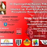 III Ogólnopolski Turniej Piłki Siatkowej Chłopców i Dziewcząt im.  Śp. prof.  Prezydenta Lecha Kaczyńskiego
