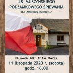 [Muszyna]: 48 Muszyńskie Podzamkowe Śpiewanie pt.: „Maszerują strzelcy…”