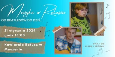 „Muzyka w Ratuszu od Beatlesów do dziś…” - Muszyna
