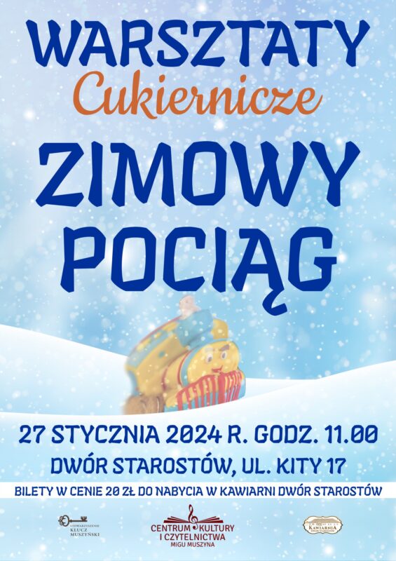 Warsztaty cukiernicze w Muszynie „Zimowy Pociąg”