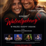 [wydarzenie]: Koncert Walentynkowy „W miłości idziemy vabank”