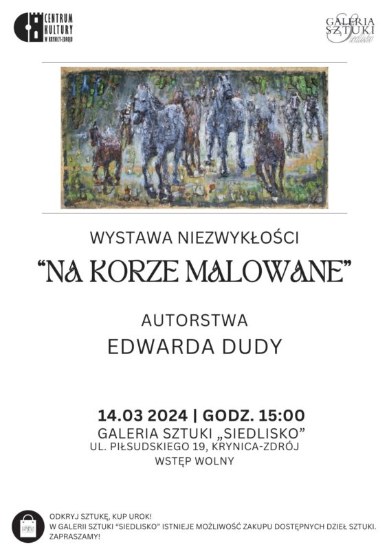 [wystawa]: Wystawa niezwykłości ”Na Korze Malowane” autorstwa Edwarda Dudy