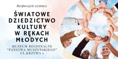 Rozpoczęcie wystawy „Światowe dziedzictwo kultury w rękach młodych” w Muszynie Rozpoczęcie wystawy „Światowe dziedzictwo kultury w rękach młodych” w Muszynie