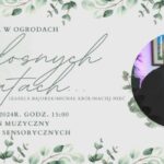 Muzyka w ogrodach „W miłosnych klimatach…” w Muszynie