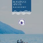 Spływ rodzinny 2024