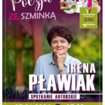 [wydarzenie]: Spotkanie autorskie z Ireną Pławiak z cyklu „Poezja ze szminką”