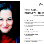[wydarzenie]: Wykłady dr Grażyny Bastek „Fałsz, iluzja… Kobiety i Pieniądze”
