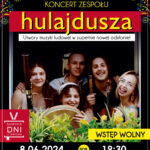Koncert „Kobieta z duszą” zespołu HULAJDUSZA