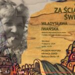 [Krynica-Zdrój]: Wernisaż wystawy pn. „Za ścianą świata. Władysława Iwańska, malarka najpiękniejszych snów i świata, którego nie ma”