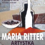 [wydarzenie]: Wernisaż wystawy „Maria Ritter. Artystka”