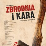 [Wydarzenie]: Spektakl pt. " Zbrodnia i Kara " w wykonaniu Teatru Robotniczego