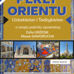 [Wydarzenie]: Spotkanie z cyklu „ Podróże na emeryturze” – Perły Orientu Uzbekistan i Tadżykistan