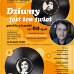 „Dziwny jest ten świat” - polskie piosenki lat 60-tych