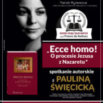 [Wydarzenie]: Spotkanie autorskie z cyklu  „Indeks Ksiąg Zalecanych czyli Prawo do Kultury” Paulina Świecicka – „Ecce homo! O procesie Jezusa z Nazaretu”