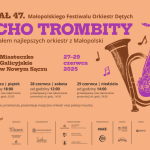 [Wydarzenie]: Finał 47. Małopolskiego Festiwalu Orkiestr Dętych ECHO TROMBITY.