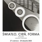 [Wydarzenie]: Wystawa „Światło, cień, forma. Łukasz Owsianka”
