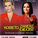 [Wydarzenie]:Spotkanie autorskie i recital z Joanną Racewicz i Anną Wacurą