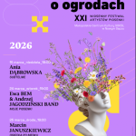 [Wydarzenie]: XXI Wiosenny Festiwal Artystów Piosenki PAMIĘTAJCIE O OGRODACH