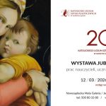 [Wydarzenie]: 20-lecie Katolickiego Liceum Sztuk Plastycznych w Nowym Sączu